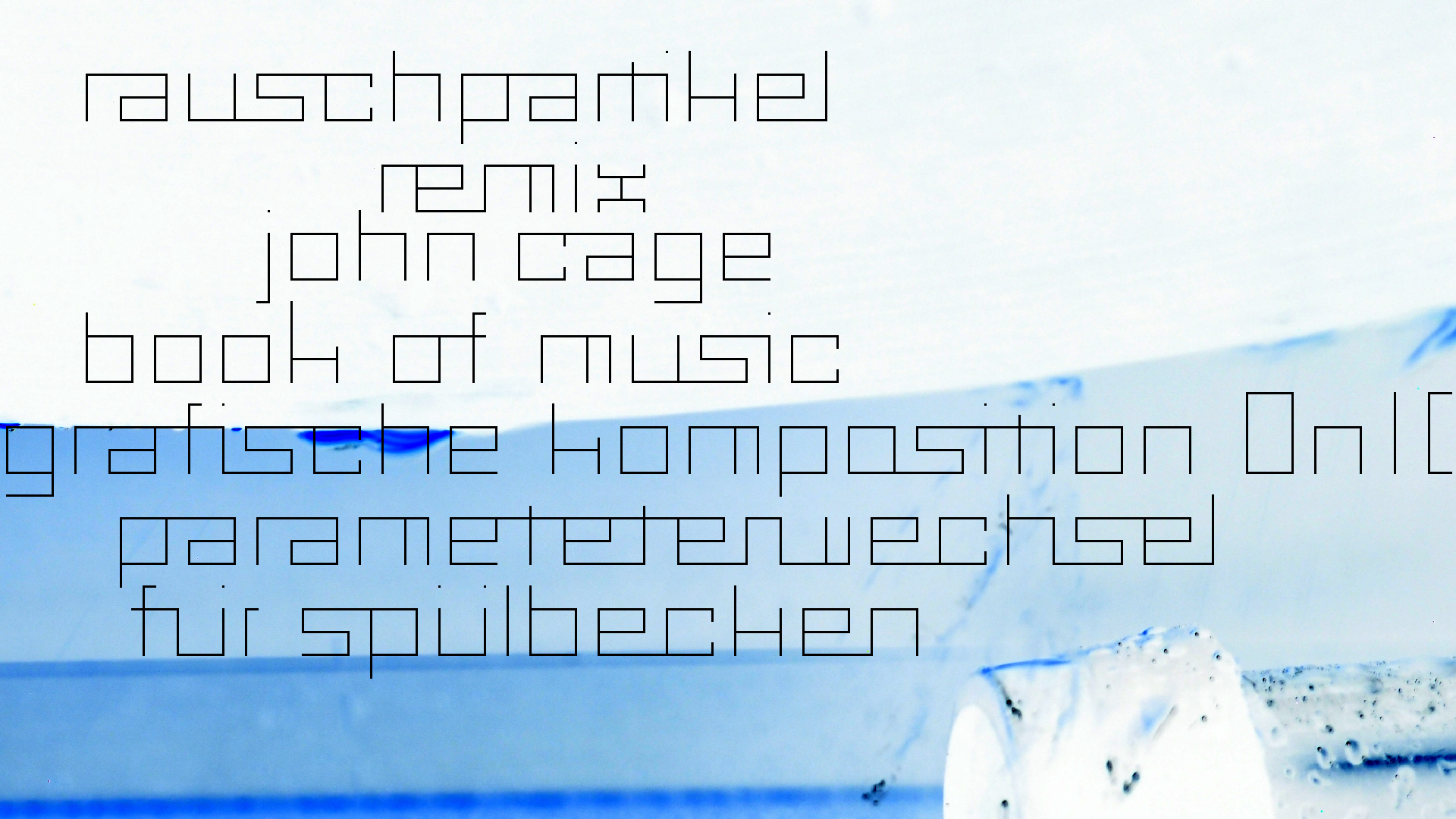 2021-02-02 Wasser in der Sple II, On-Off mit Parameterwechsel (Remix John Cage 'Book Of Music') (Komposition, Remix, Recording, Foto)
